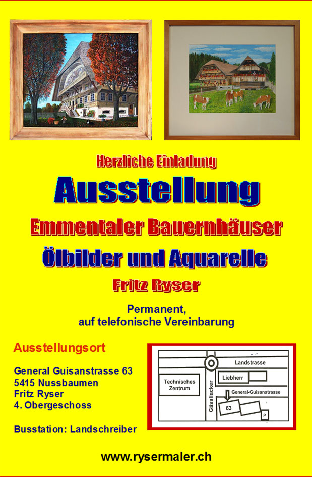 Ausstellung, Emmentaler Bauernhäuser, Oelbilder und Aquarelle